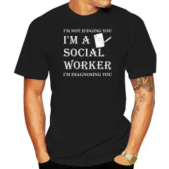 Muži tričko já Vás nesoudím, já jsem Sociální Pracovnice Tisk Sportovní Základní t-shirt novinka tričko ženy